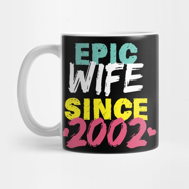 Epic Wife Since 2002 Funny Wife by Yakuza